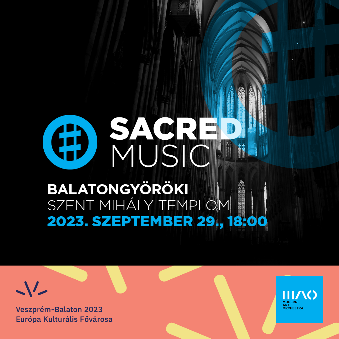 VEB2023 MAO Koncertek : Sacred Music, Balatongyörök, Szent Mihály Templom